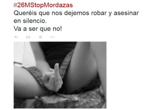 Twitter contra la ‘ley Mordaza’ con #26MStopMordazas: “Va a ser que no”